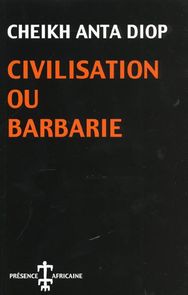 Civilisation ou barbarie (Anglais)