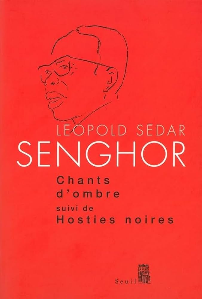 Chants d'ombre - Léopold Sédar Senghor